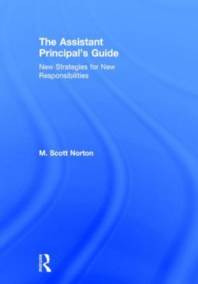 The Assistant Principal's Guide : New Strategies for New Responsibilities