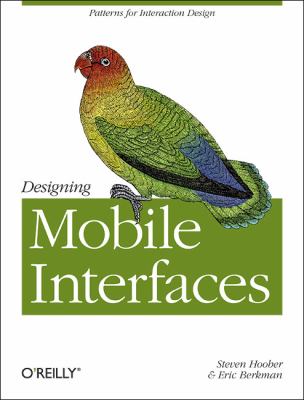 Designing Mobile Interfaces : Patterns for Interaction Design