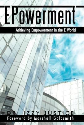 Epowerment : Achieving Empowerment in the E World