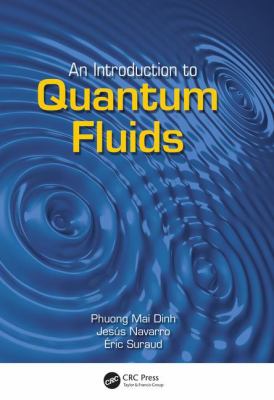 An Introduction to Quantum Fluids