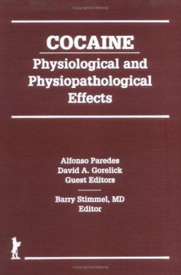 Cocaine : Physiological and Physiopathological Effects