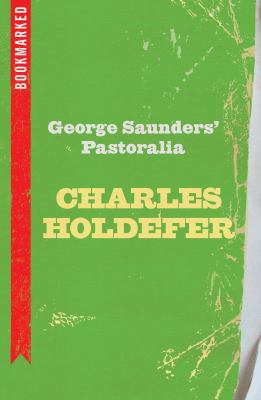 George Saunder's Pastoralia : Bookmarked