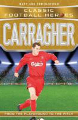 Jamie Carragher : Liverpool's Legacy