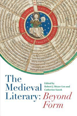 The Medieval Literary : Beyond Form
