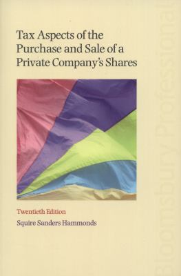 Tax Aspects of the Purchase and Sale of a Private Company's Shares