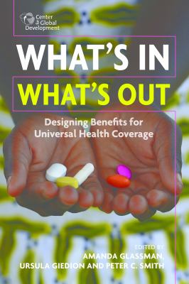 What's in, What's Out : Designing Benefits for Universal Health Coverage