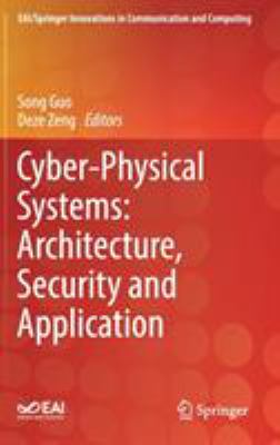 Cyber-Physical Systems: Architecture, Security and Application