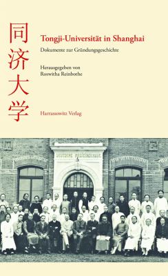 Tongji-Universität in Shanghai : Dokumente Zur Gründungsgeschichte