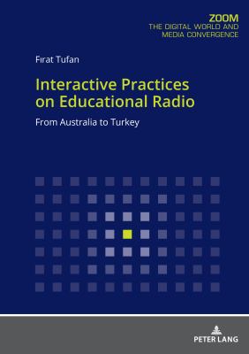 Interactive Practices on Educational Radio : From Australia to Turkey