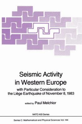 Seismic Activity in Western Europe : With Particular Consideration to the Liege Earthquake of November 8, 1983