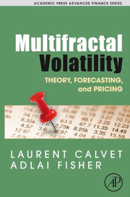Multifractal Volatility : Theory, Forecasting, and Pricing