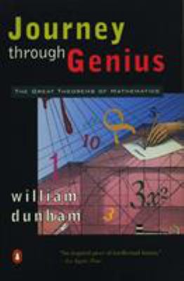 Journey Through Genius : The Great Theorems of Mathematics