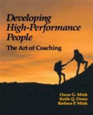 Developing High Performance People : The Art of Coaching