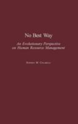 No Best Way : An Evolutionary Perspective on Human Resource Management