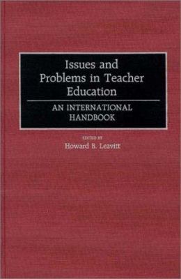 Issues and Problems in Teacher Education : An International Handbook