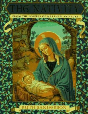 The Nativity : From the Gospels of Matthew and Luke