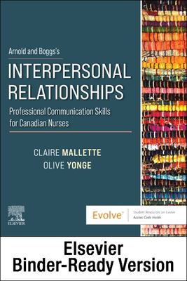 Arnold and Boggs's Interpersonal Relationships - Binder Ready : Professional Communication Skills for Canadian Nurses