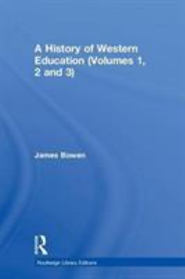 A History of Western Education (Volumes 1, 2 And 3)