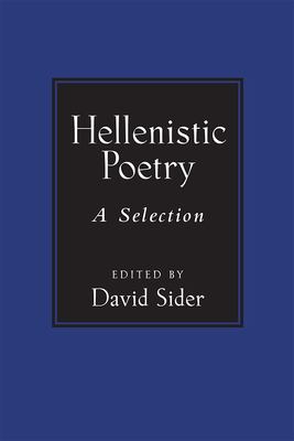 Hellenistic Poetry : A Selection