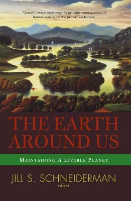 Earth Around Us : Maintaining a Livable Planet