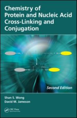 Chemistry of Protein and Nucleic Acid Cross-Linking and Conjugation