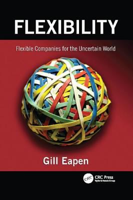 Flexibility : Flexible Companies for the Uncertain World