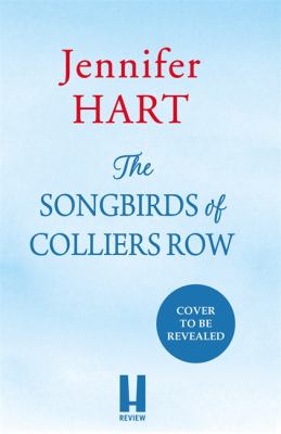 The Songbirds of Colliers Row