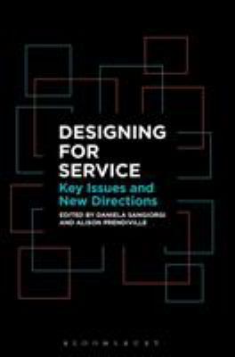Designing for Service : Key Issues and New Directions