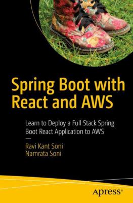 Spring Boot with React and AWS : Learn to Deploy a Full Stack Spring Boot React Application to AWS