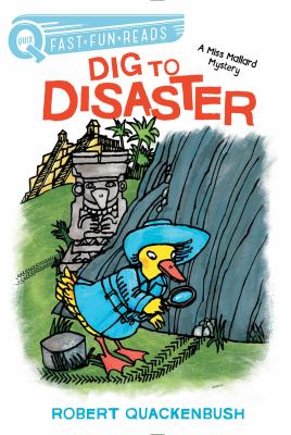 Dig to Disaster : A Miss Mallard Mystery