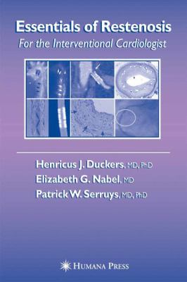 Essentials of Restenosis : For the Interventional Cardiologist