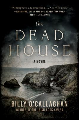 The Dead House : A Novel
