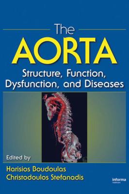 The Aorta : Structure, Function, Dysfunction and Diseases