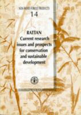 Rattan : Current Research Issues and Prospects for Conservation and Sustainable Development