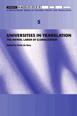 Universities in Translation : The Mental Labour of Globalization