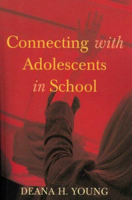 Connecting with Adolescents in School