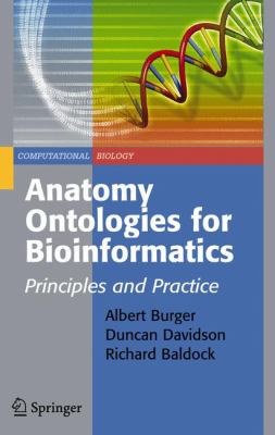 Anatomy Ontologies for Bioinformatics : Principles and Practice