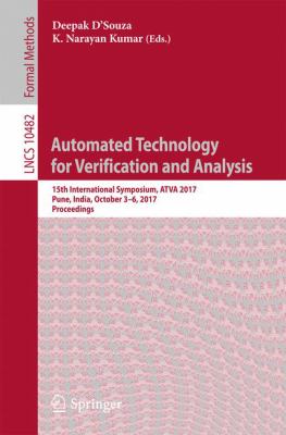 Automated Technology for Verification and Analysis : 15th International Symposium, ATVA 2017, Pune, India, October 3-6, 2017, Proceedings
