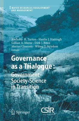 Governance as a Trialogue : Government-Society-Science in Transition