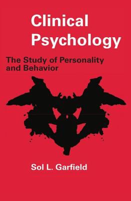 Clinical Psychology : The Study of Personality and Behavior