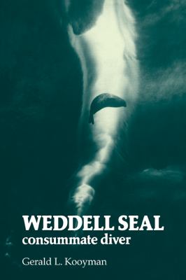 Weddell Seal : Consummate Diver