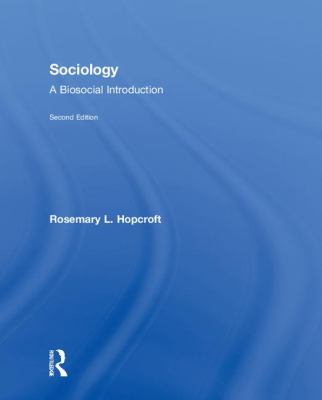 Sociology : A Biosocial Introduction