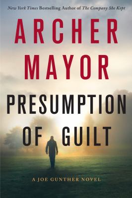 Presumption of Guilt : A Joe Gunther Novel