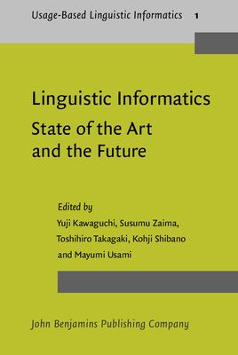 Linguistic Informatics : State of the Art and the Future