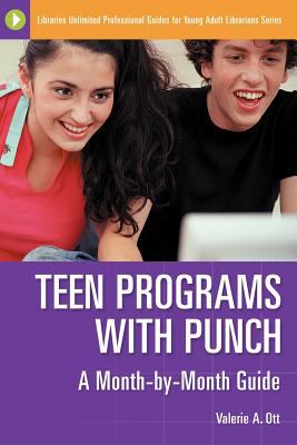 Teen Programs with Punch : A Month-by-Month Guide