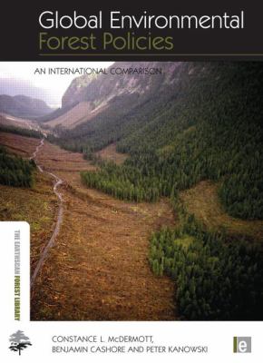 Global Environmental Forest Policies : An International Comparison