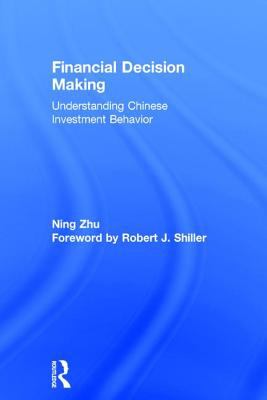 Financial Decision Making : Understanding Chinese Investment Behavior
