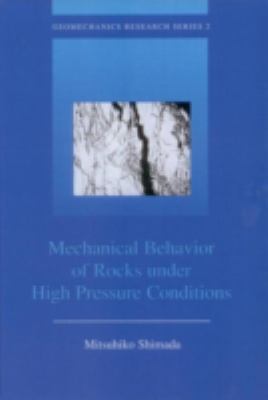 Mechanical Behaviour of Rocks under High Pressure Conditions