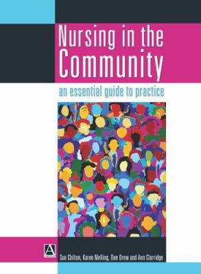 Nursing in the Community : An Essential Guide to Practice