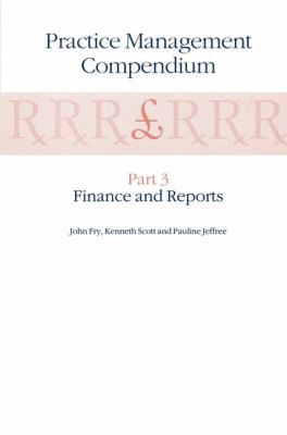 Practice Management Compendium Pt. 3 : Finance and Reports